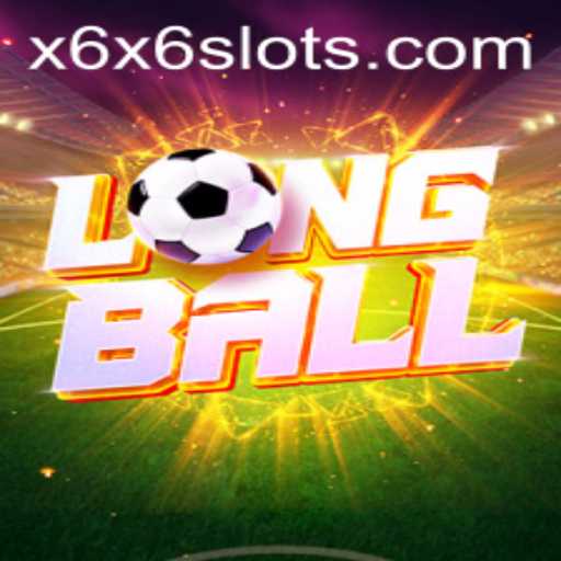 Discovering LongBall: The Game That Redefines Sports with X6X6